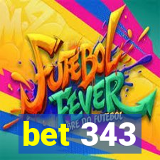 bet 343